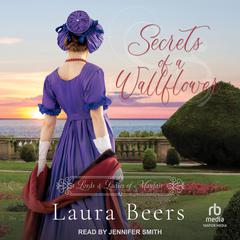 Secrets of A Wallflower by Laura Beers audiobook