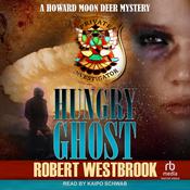 Hungry Ghost by  Robert Westbrook audiobook