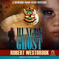 Hungry Ghost by Robert Westbrook audiobook