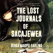 The Lost Journals of Sacajewea by  Debra Magpie Earling audiobook