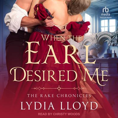 When the Earl Desired Me by Lydia Lloyd audiobook