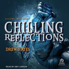 Chilling Reflections by Drew Hayes audiobook