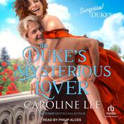 The Duke’s Mysterious Lover by  Caroline Lee audiobook