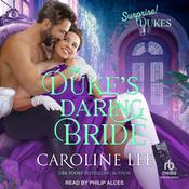 The Duke’s Daring Bride by  Caroline Lee audiobook
