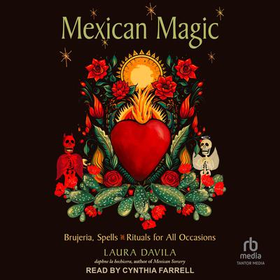 Mexican Magic by Laura Davila audiobook