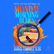 Monday Morning Blues by  Joanna Campbell Slan audiobook