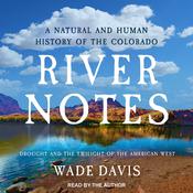 River Notes by  Wade Davis audiobook