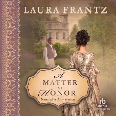 A Matter of Honor by Laura Frantz audiobook