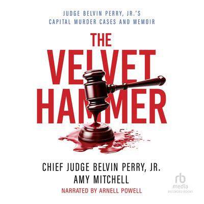 The Velvet Hammer by Chief Judge Belvin Perry audiobook