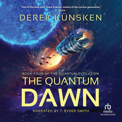 The Quantum Dawn by Derek Künsken audiobook