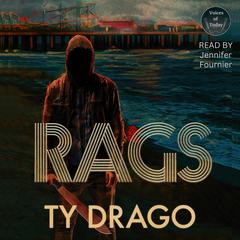 Rags by Ty Drago audiobook