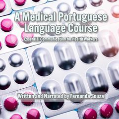 A Medical Portuguese Language Course by Fernanda Souza audiobook