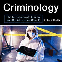 Criminology by Kevin Thorley audiobook