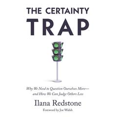 The Certainty Trap by Ilana Redstone audiobook