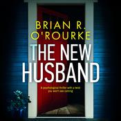 The New Husband by  Brian R. O'Rourke audiobook