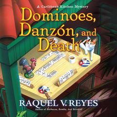 Dominoes, Danzón, and Death by Raquel V. Reyes audiobook