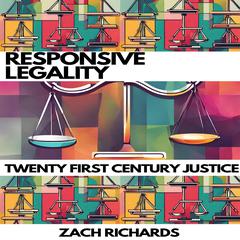 Responsive Legality by Zach Richards audiobook