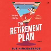 The Retirement Plan by  Sue Hincenbergs audiobook