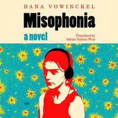 Misophonia by Dana Vowinckel audiobook