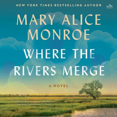 Where the Rivers Merge by Mary Alice Monroe audiobook