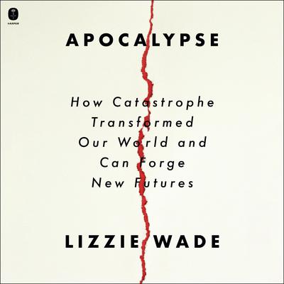 Apocalypse by Lizzie Wade audiobook