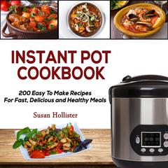 Instant Pot Cookbook by Susan Hollister audiobook