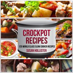 Crockpot Recipes by Susan Hollister audiobook