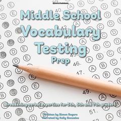 Middle School Vocabulary Testing Prep by Simon Rogers audiobook