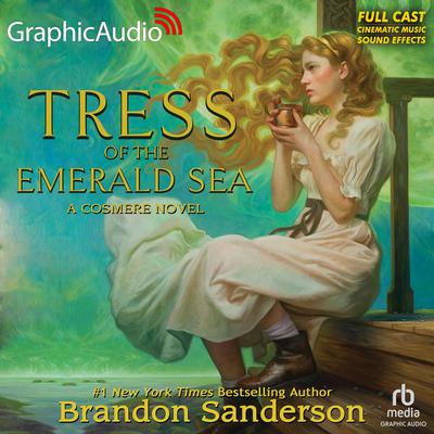 Tress of the Emerald Sea: A Cosmere Novel [Dramatized Adaptation] by Brandon Sanderson audiobook