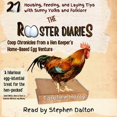 The Rooster Diaries by Caroline Hurry audiobook