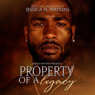 Property of a Legacy by Jessica N. Watkins audiobook