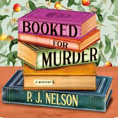 Booked for Murder by P.J. Nelson audiobook