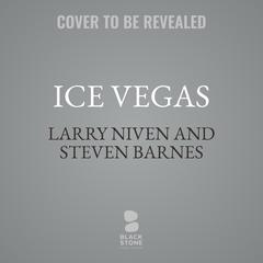 Ice Vegas by Larry Niven audiobook