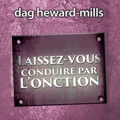 Laissez-Vous Conduire Par L'Onction by Dag Heward-Mills audiobook