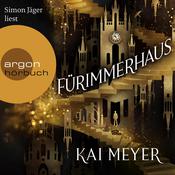 Fürimmerhaus (Ungekürzt) by  Kai Meyer audiobook