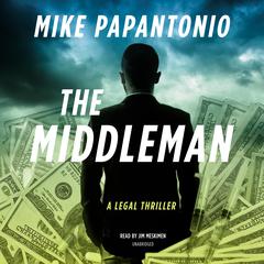 The Middleman by Mike Papantonio audiobook