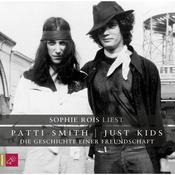 Just Kids - Die Geschichte einer Freundschaft by  Patti Smith audiobook