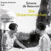 Die Unzertrennlichen (Ungekürzt) by  Simone de Beauvoir audiobook