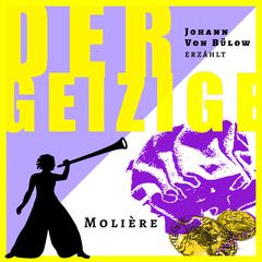 Der Geizige - Erzählbuch, Band 10 (Ungekürzt) by Molière audiobook