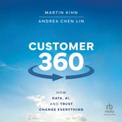Customer 360 by  Martin Kihn audiobook
