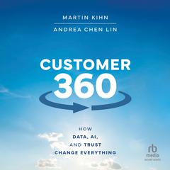 Customer 360 by Andrea Lin audiobook