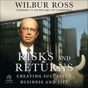 Risks and Returns by  Wilbur Ross audiobook