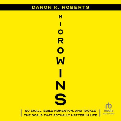 Microwins by Daron K. Roberts audiobook