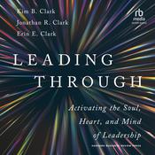 Leading Through by  Erin E. Clark audiobook
