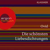 Die schönsten Liebesdichtungen (Ungekürzte Lesung) by  Ovid audiobook
