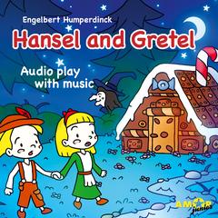 Opera for Kids, Hansel and Gretel by Engelbert Humperdinck audiobook