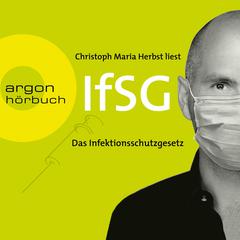 Infektionsschutzgesetz (IfSG) (Ungekürzte Lesung) by Bundesrepublik Deutschland audiobook