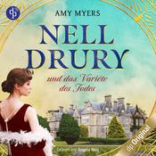 Nell Drury und das Varieté des Todes - Nell Drury ermittelt-Reihe, Band 2 (Ungekürzt) by  Amy Myers MD audiobook