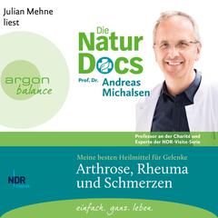 Die Natur-Docs - Meine besten Heilmittel für Gelenke. Arthrose, Rheuma und Schmerzen (Ungekürzte Lesung) by Dr. Andreas Michalsen audiobook
