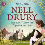 Nell Drury und der Mörder von Wychbourne Court - Nell Drury ermittelt, Band 1 (Ungekürzt) by  Amy Myers MD audiobook